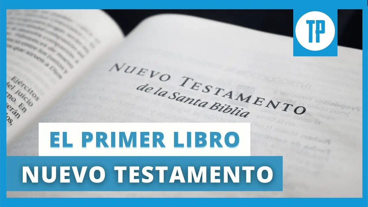 Cuál fue el primer libro escrito en el Nuevo Testamento