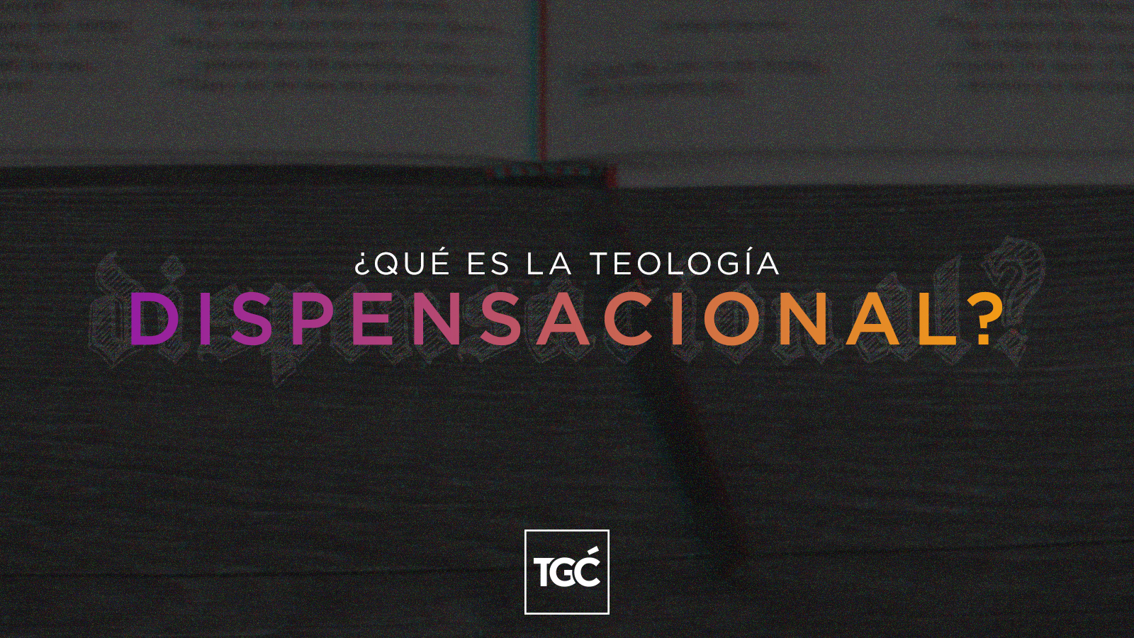 Qu Significa Dispensacionalismo En La Biblia