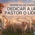 ¿Como debe ser un pastor según la biblia versiculos?