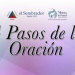 ¿Cuáles son los 4 pasos para orar?