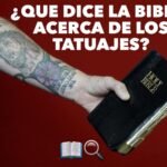 ¿Qué dice la Biblia acerca de los tatuajes?